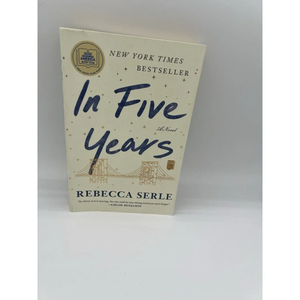 In Five Years : A Novel by Rebecca Serle (2021, Trade Paperback)